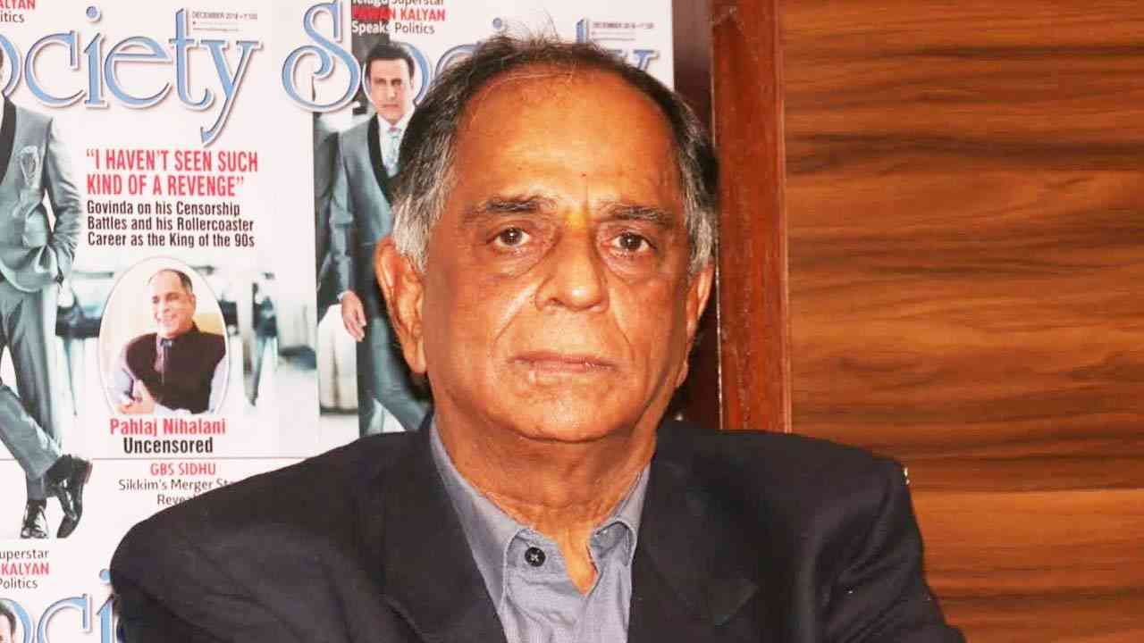 बॉलीवुड के दिग्गज निर्माता पहलाज निहलानी का निधन, 76 साल की उम्र में ली अंतिम सांस